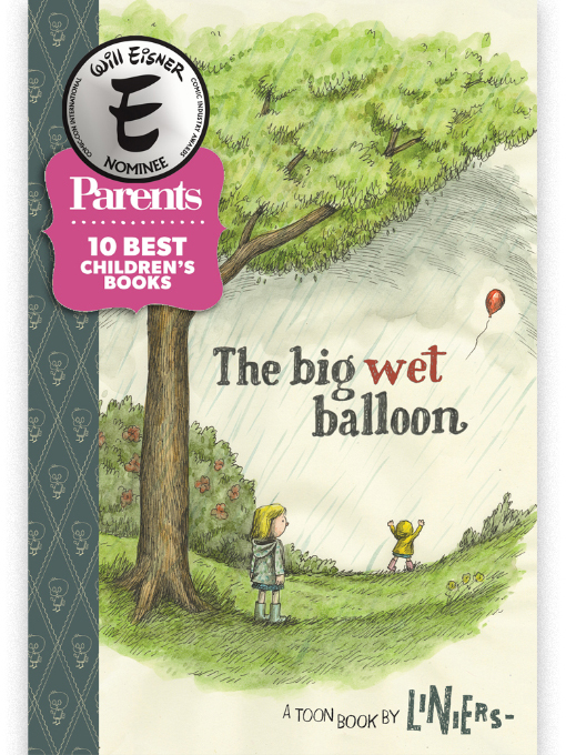 Title details for The Big Wet Balloon by Liniers - Available